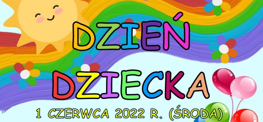 1 czerwca wielkie święto dzieci w Świętej Katarzynie!