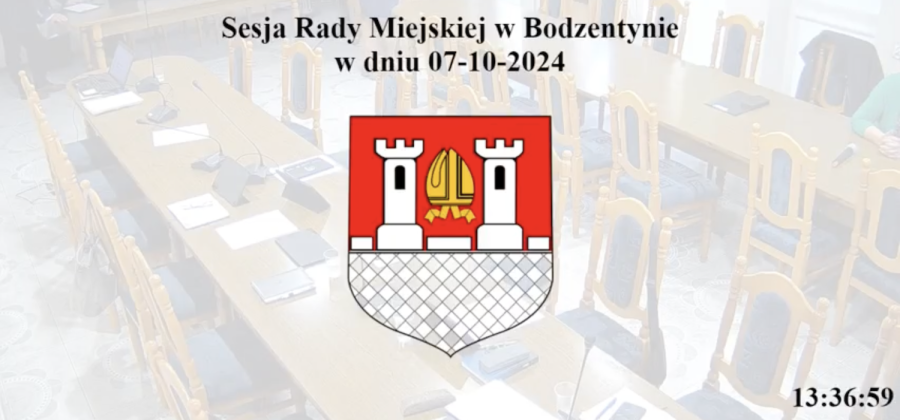 Nadzwyczajna sesja Rady Miejskiej w Bodzentynie z dnia 07.10.2024 r.