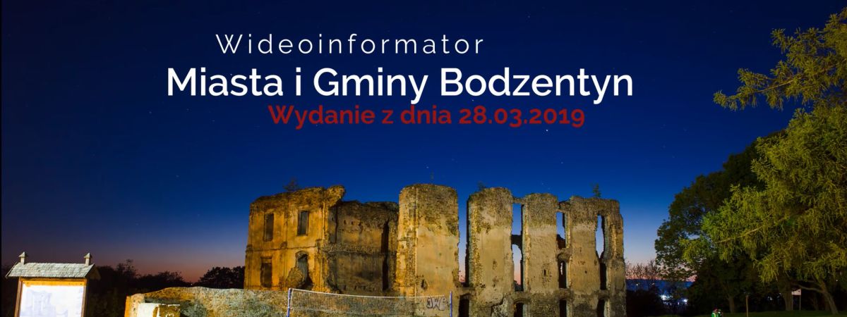 Wideoinformator MiG Bodzentyn - wydanie z dnia 28.03.2019 r. 