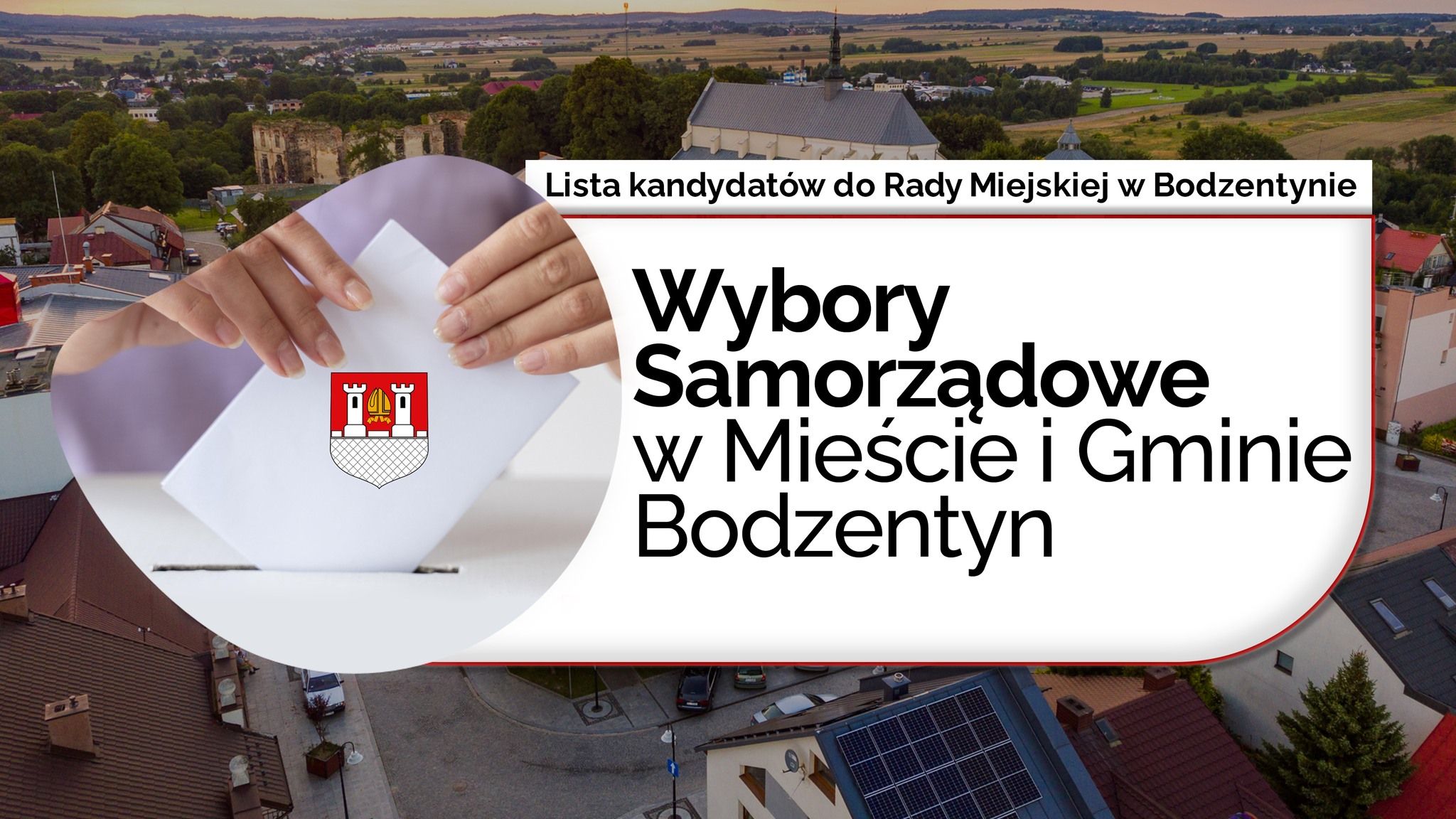 Lista kandydatów z terenu Miasta i Gminy Bodzentyn w wyborach samorządowych 2024